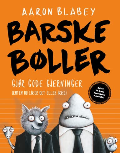 Barske bøller gjør gode gjerninger