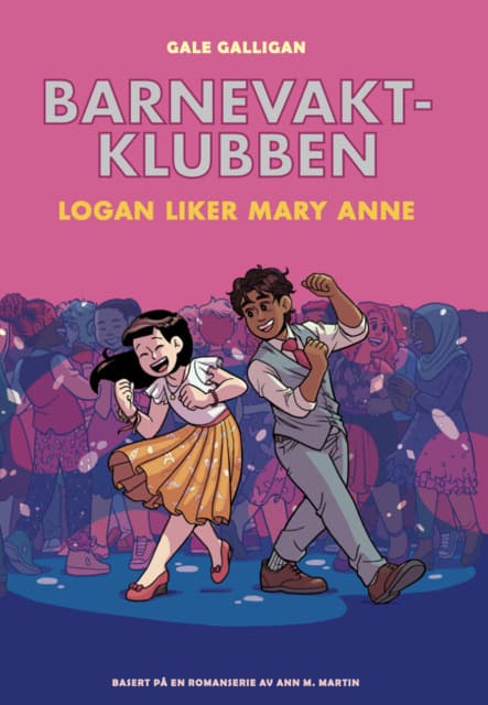 Omslag Barnevaktklubben 8: Logan liker Mary Anne av Gale Galligan og Raina Telgemeier (Innbundet)