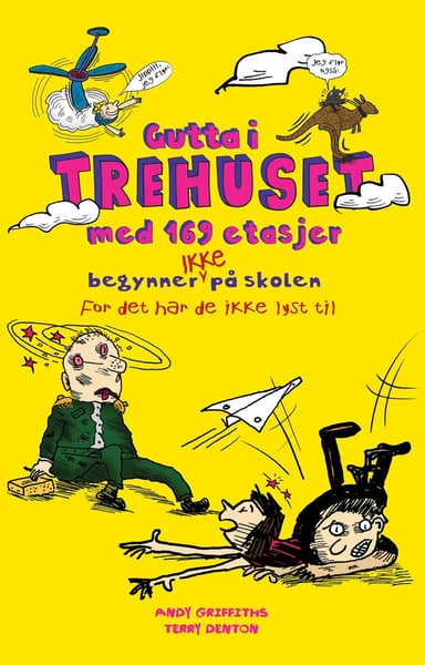 Omslag av "Gutta i trehuset med 169 etasjer begynner IKKE på skolen. For det har de ikke lyst til."