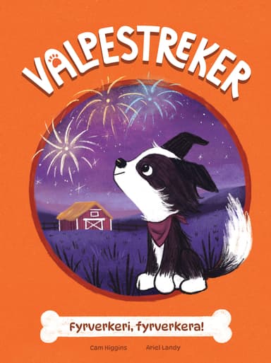 Valpestreker 4: Fyrverkeri, fyrverkera!
