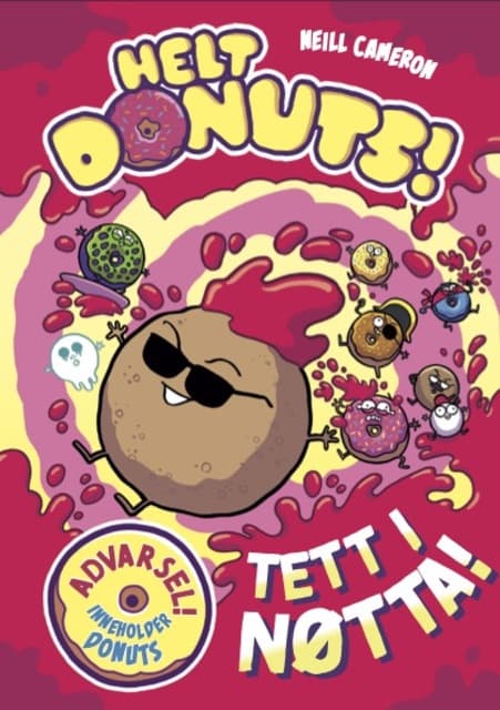 Omslag Helt donuts! 2 – Tett i nøtta! av Neill Cameron (Innbundet)