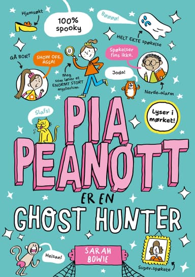 Pia Peanøtt er en ghost hunter