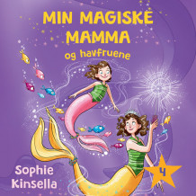 Min magiske mamma og havfruene av Sophie Kinsella (Nedlastbar lydbok)