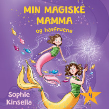 Min magiske mamma og havfruene av Sophie Kinsella (Nedlastbar lydbok)