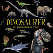 Omslag - Dinosaurer og forhistoriske dyr