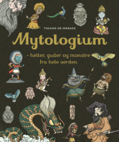 Mytologium av Thiago de Moraes (Innbundet)