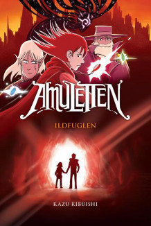 Amuletten 7: Ildfuglen av Kazu Kibuishi (Heftet)