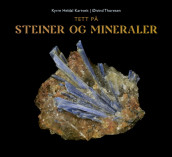 Tett på steiner og mineraler av Steinmuseet i Lom (Innbundet)