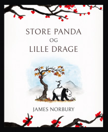 Store panda og Lille drage av James Norbury (Innbundet)