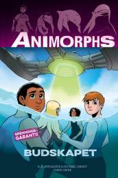 Animorphs 4: Budskapet av K. A. Applegate og Michael Grant (Innbundet)